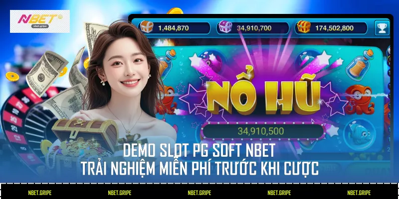 Demo Slot PG Soft Nbet - Trải Nghiệm Miễn Phí Trước Khi Cược 1 Demo slot PG Soft