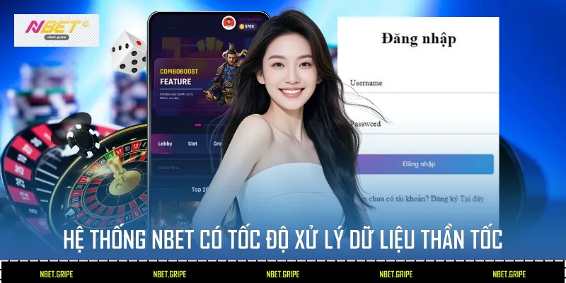 Hướng Dẫn 2 Cách Đăng Nhập Nbet An Toàn Tuyệt Đối 2 Hệ thống Nbet có tốc độ xử lý dữ liệu thần tốc