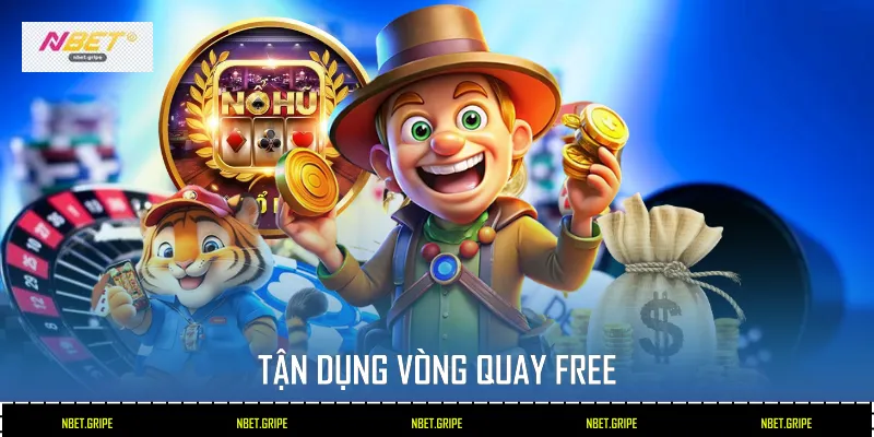 Tận dụng vòng quay free