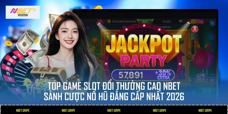Top game slot đổi thưởng cao